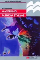 Mastering Fashion styling - Dingemans, Jo