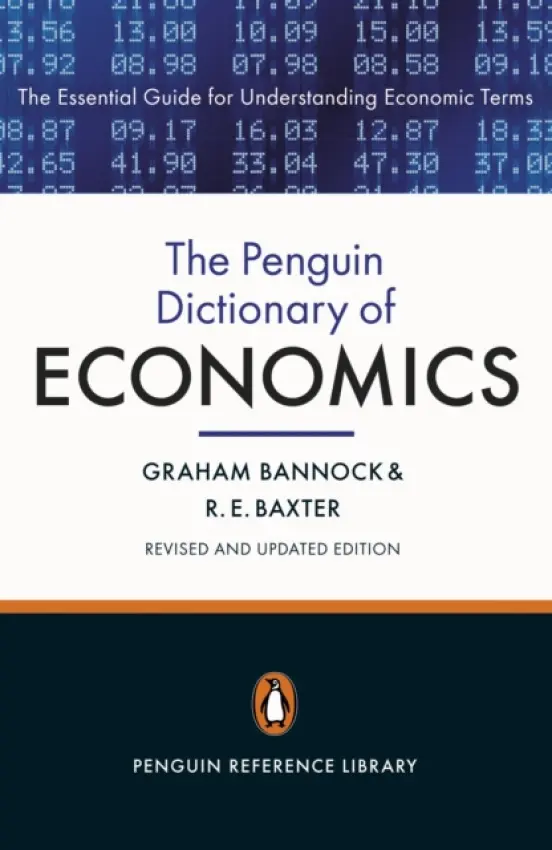 Penguin Dictionary of Economics - Bannock, Graham a Baxter, Ronald Eric