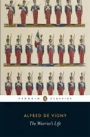 Warrior's Life - de Vigny, Alfred