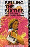 Selling the Sixties - Chapman, Robert