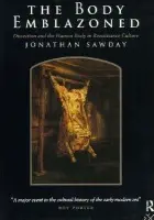 Body Emblazoned - Sawday, Jonathan (University of Strathclyde, UK)