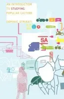 Introduction to Studying Popular Culture - Strinati, Dominic