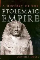History of the Ptolemaic Empire - Holbl, Gunther