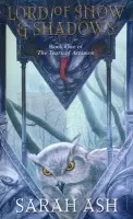 Lord Of Snow And Shadows - Ash, Sarah