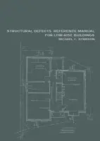Structural Defects Reference Manual for Low-Rise Buildings - Atkinson, Michael F. (Formerly National House Building Council, York, UK)
