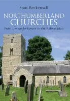 Northumberland Churches - Beckensall, Dr Stan