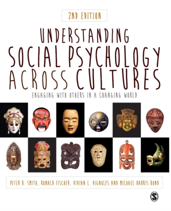 Understanding Social Psychology Across Cultures - Smith, Peter B a Fischer, Ronald a Vignoles, Vivian L. a Bond, Michael H. (Harris)