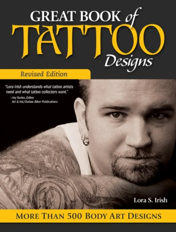Great Book of Tattoo Designs, Revised Edition - Irish, Lora S.