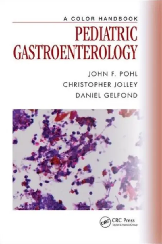 Pediatric Gastroenterology - Pohl, John F. a Jolley, Christopher a Gelfond, Daniel