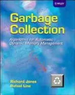 Garbage Collection - Jones, Richard (University of Kent at Canterbury, UK) a Lins, Rafael (University Federal de Pernambuco, Brazil)