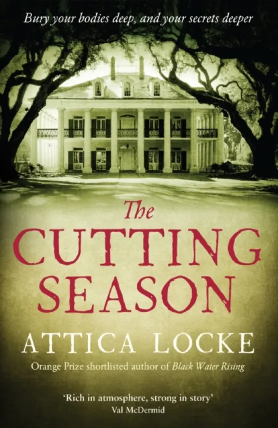 Cutting Season - Locke, Attica
