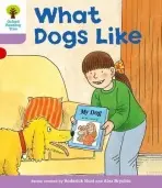 Oxford Reading Tree: Level 1+: More First Sentences A: What Dogs Like - Hunt, Roderick