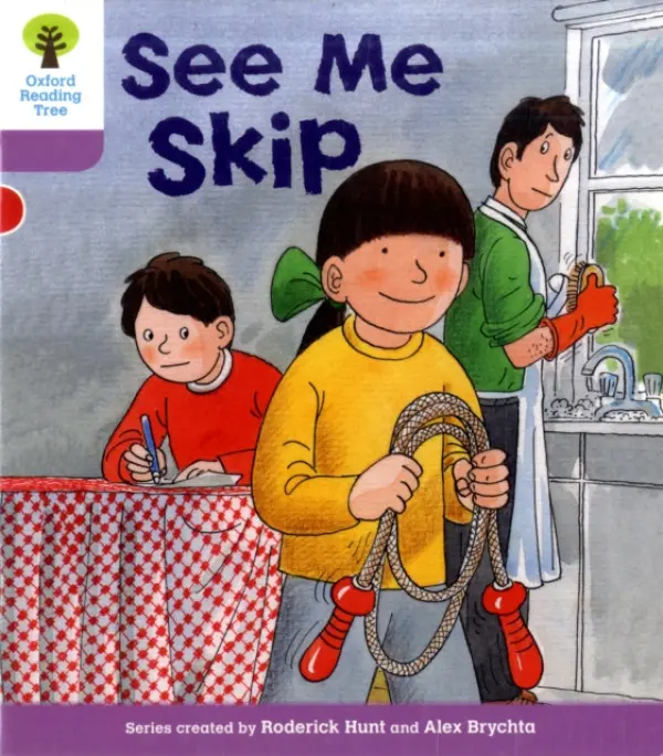 Oxford Reading Tree: Level 1+: More First Sentences C: See Me Skip - Hunt, Roderick