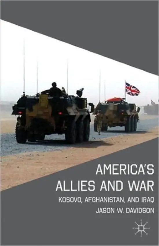America's Allies and War - Davidson, J.