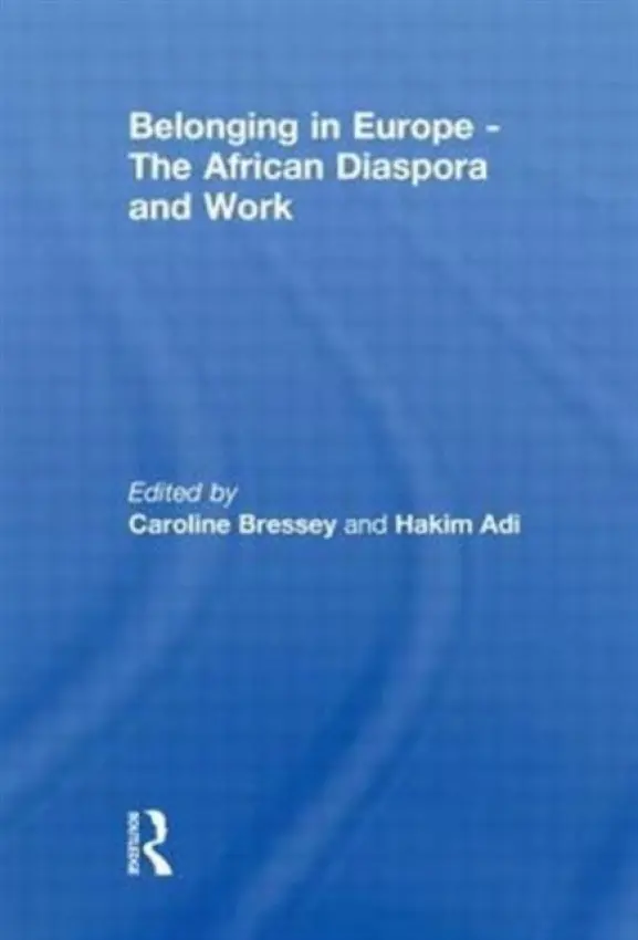 Belonging in Europe - The African Diaspora and Work