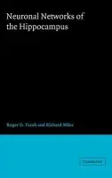Neuronal Networks of the Hippocampus - Traub, Roger D. (IBM T J Watson Research Center, New York) a Miles, Richard (Columbia University, New York)