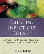 Emerging Infectious Diseases - Beltz, Lisa A. (Malone University in Canton, OH a Kent State University at Tuscarawas, New Philadelphia, OH, USA)