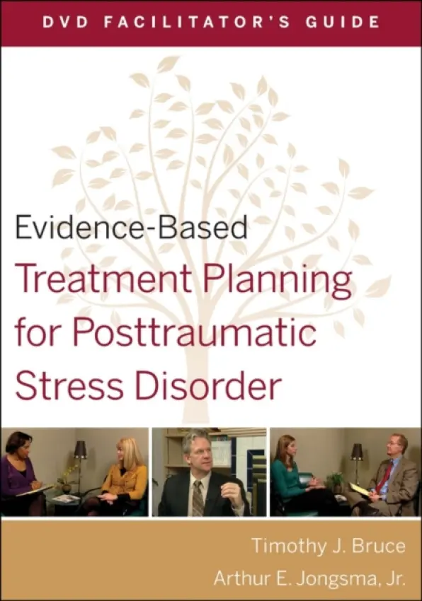 Evidence-Based Treatment Planning for Posttraumatic Stress Disorder Facilitator's Guide - Bruce, Timothy J. a Berghuis, David J.