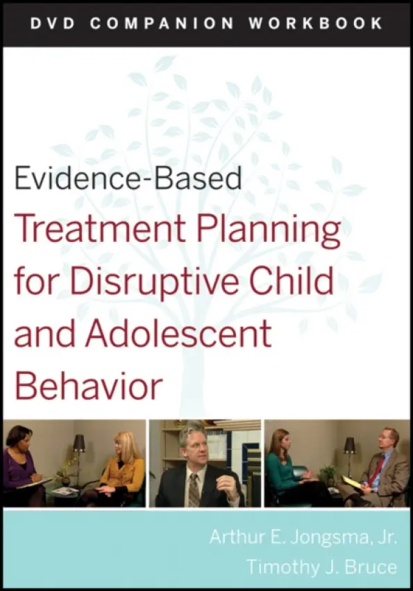 Evidence-Based Treatment Planning for Disruptive Child and Adolescent Behavior, Companion Workbook - Berghuis, David J. a Bruce, Timothy J.