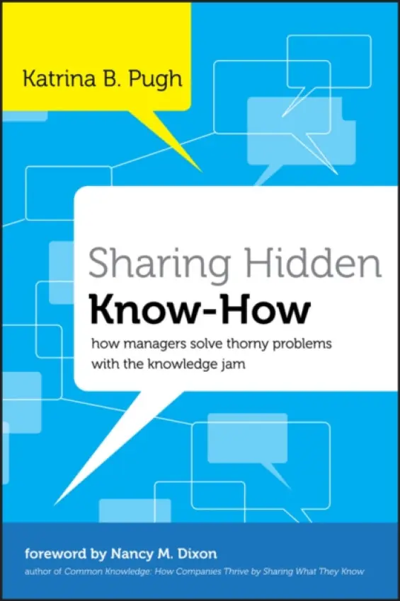 Sharing Hidden Know-How - Pugh, Katrina