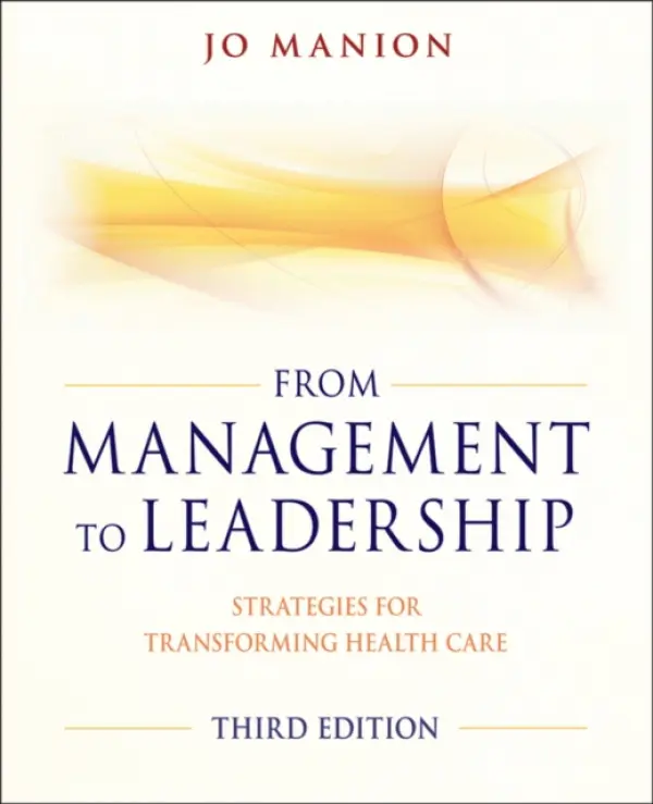 From Management to Leadership - Manion, Jo (Manion and Associates)