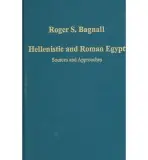 Hellenistic and Roman Egypt - Bagnall, Roger S.