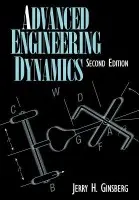 Advanced Engineering Dynamics - Ginsberg, Jerry H. (Georgia Institute of Technology)