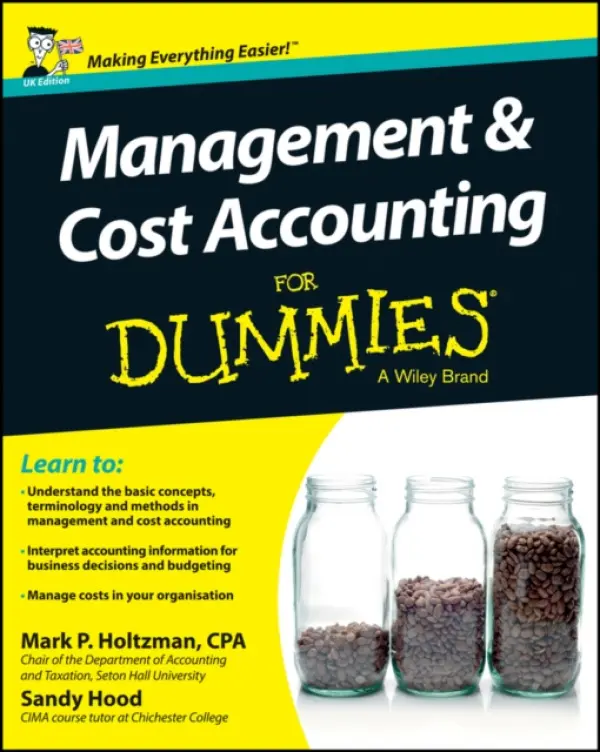 Management and Cost Accounting For Dummies - UK - Holtzman, Mark P. ( ) a Hood, Sandy