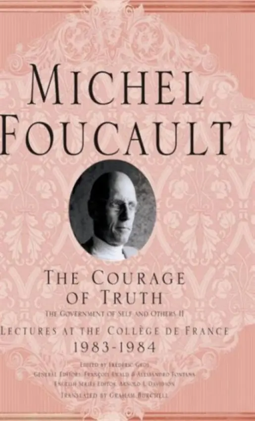 Courage of Truth - Foucault, M.