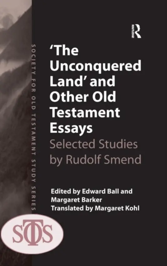 'The Unconquered Land' and Other Old Testament Essays - Barker, Margaret