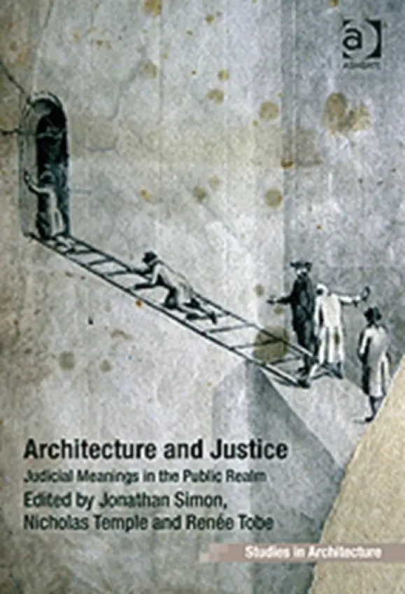 Architecture and Justice - Simon, Jonathan