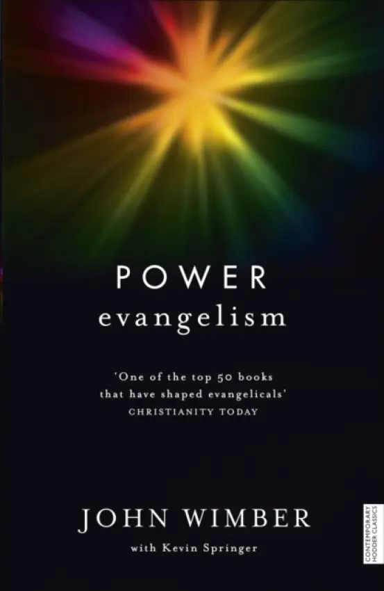 Power Evangelism - John Wimber, Kevin Springer