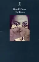 Old Times - Pinter, Harold