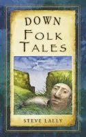 Down Folk Tales - Lally, Steve
