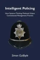 Intelligent Policing - Guilfoyle, Simon