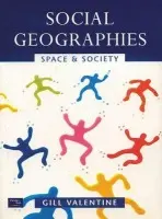 Social Geographies - Valentine, Gill