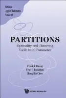 Partitions: Optimality And Clustering - Vol Ii: Multi-parameter - Hwang, Frank Kwang-ming (Nat'l Chiao-tung Univ, Taiwan) a Rothblum, Uriel R (Technion, Israel) a Chen, Hong-bin (Academia Sicina, Taiwan)