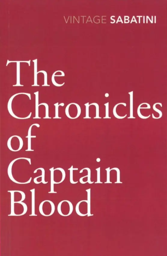 Chronicles of Captain Blood - Sabatini, Raphael