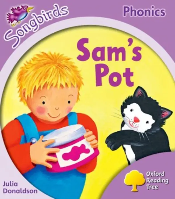 Oxford Reading Tree Songbirds Phonics: Level 1+: Sam's Pot - Donaldson, Julia