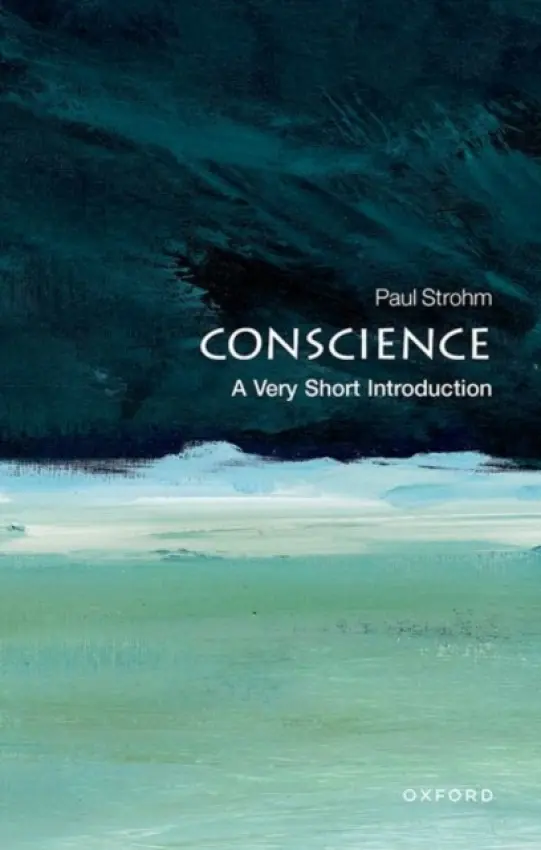 Conscience - Strohm, Paul (Anna Garbedian Professor of the Humanities, Columbia University)