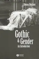 Gothic and Gender - Heiland, Donna (Vassar College)
