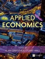 Applied Economics - Griffiths, Alan a Wall, Stuart