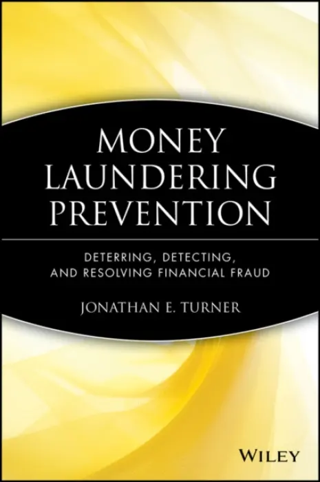 Money Laundering Prevention - Turner, Jonathan E.