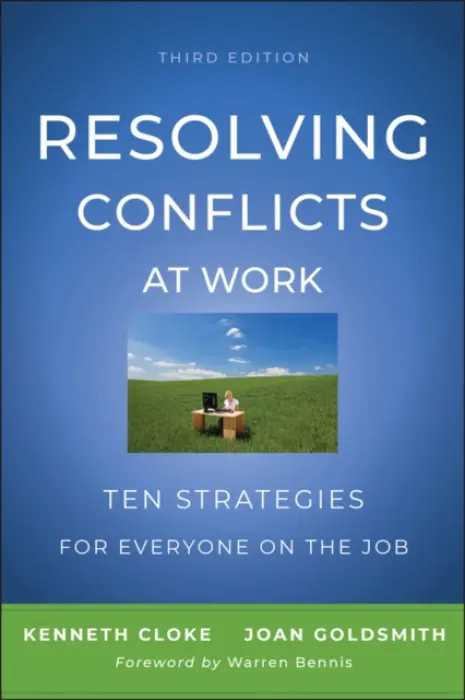 Resolving Conflicts at Work - Cloke, Kenneth (Santa Monica, CA) a Goldsmith, Joan (Santa Monica, CA)