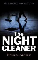 Night Cleaner - Aubenas, Florence (Editions du Seuil)