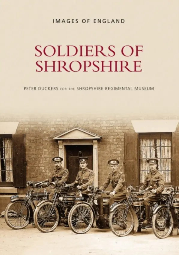 Soldiers of Shropshire - Duckers, Peter