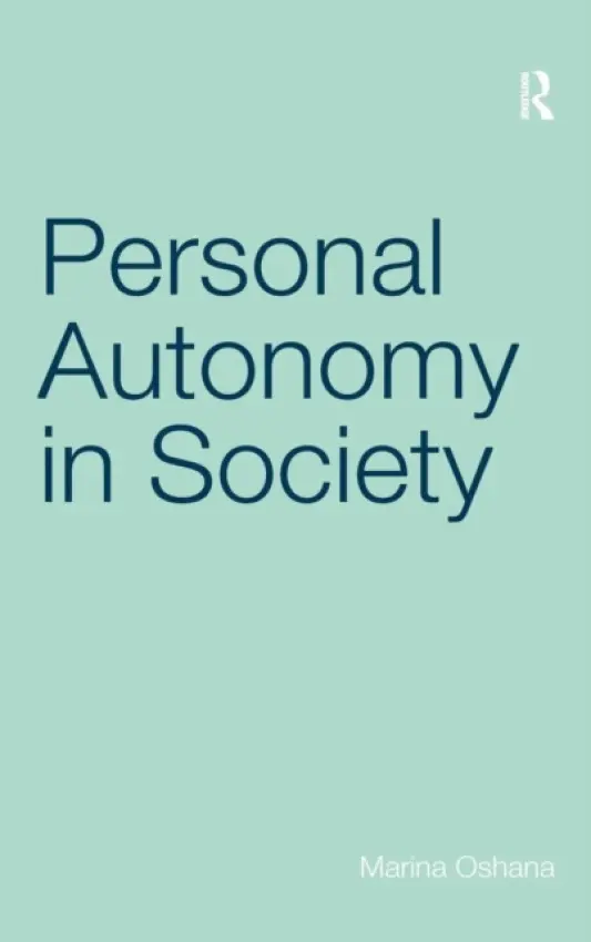 Personal Autonomy in Society - Oshana, Marina