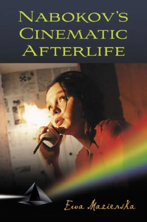Nabokov's Cinematic Afterlife - Mazierska, Ewa