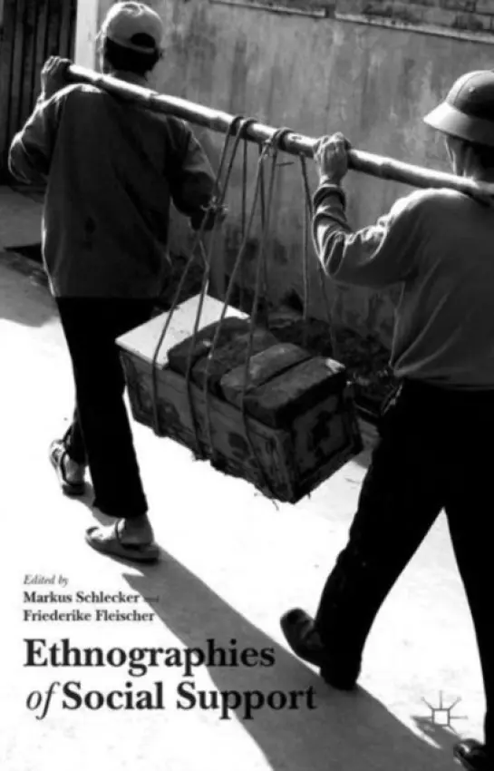 Ethnographies of Social Support - Schlecker, Markus a Fleischer, Friederike