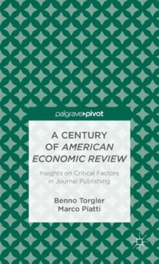 Century of American Economic Review - Torgler, B. a Piatti, Marco